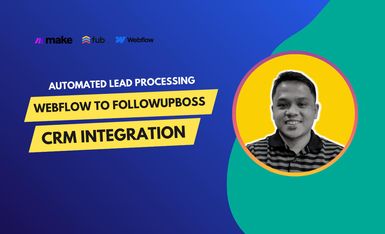 Connect Webflow Forms to FollowUpBoss CRM Connect Webflow Forms to FollowUpBoss CRM