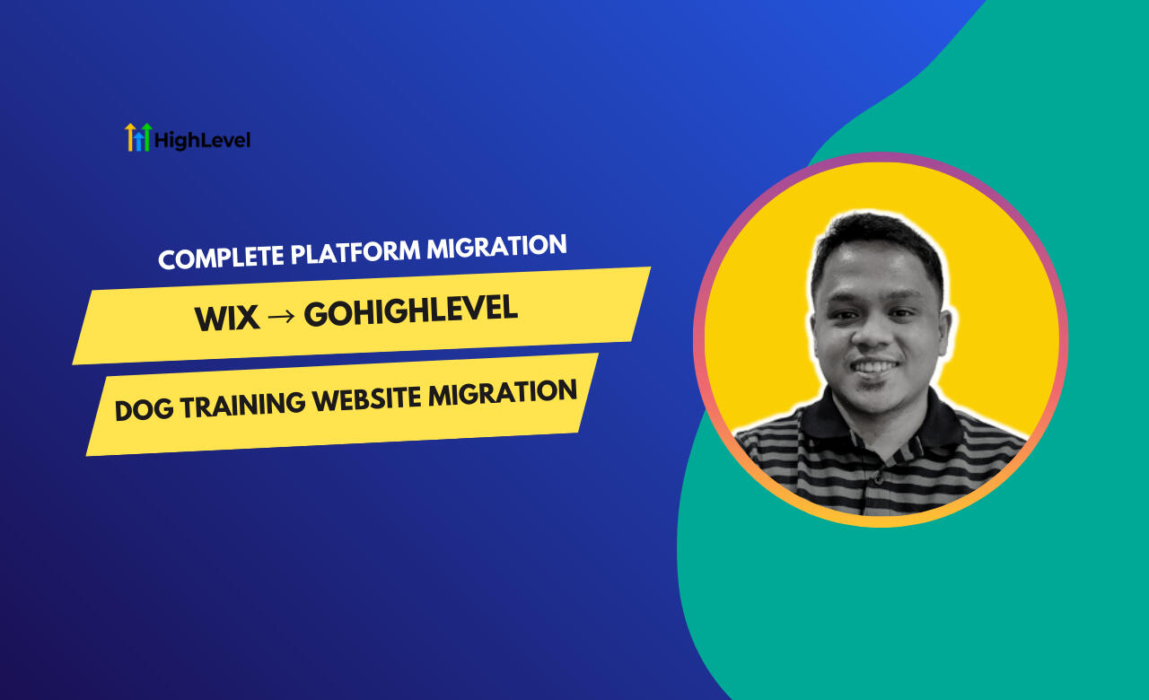 Wix → GoHighLevel Dog Training Migration Wix → GoHighLevel Dog Training Migration